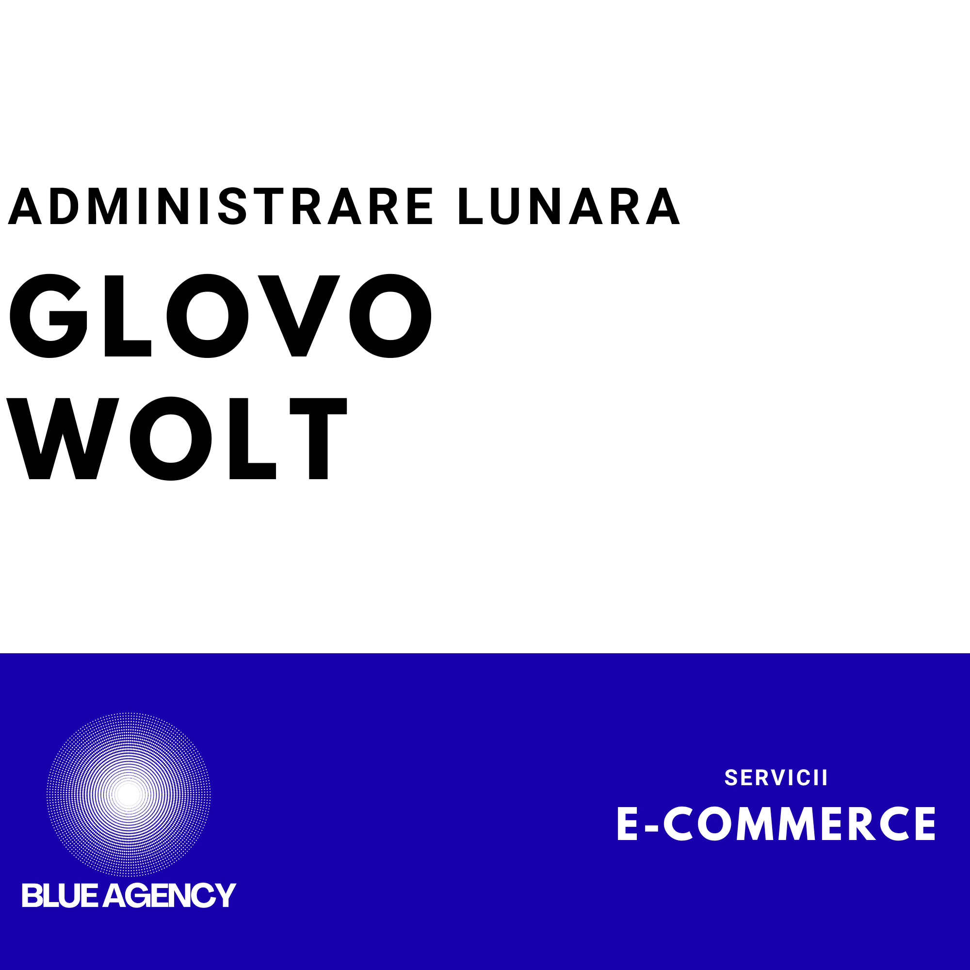 ADMINISTRARE LUNARA GLOVO WOLT BOLT FOOD