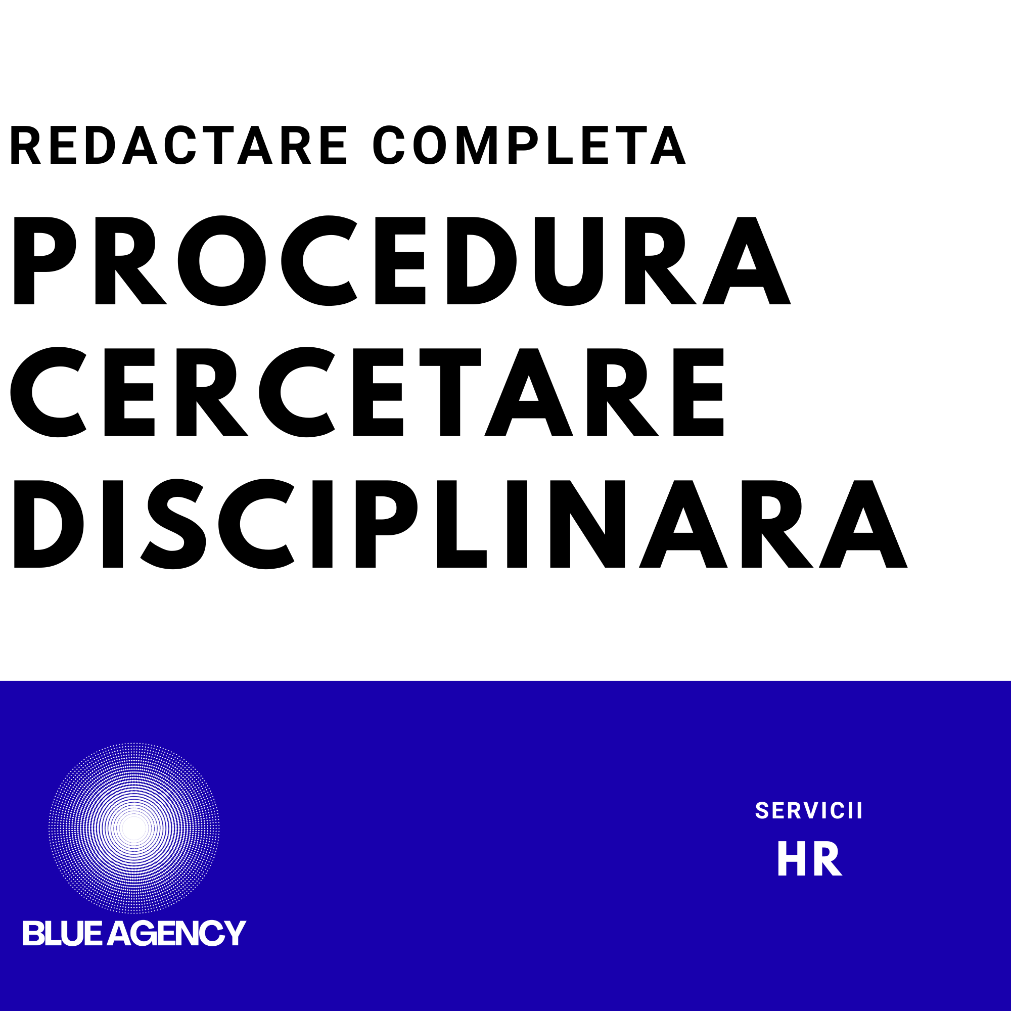 REDACTARE PROCEDURA CERCETARE DISCIPLINARA ANGAJAT CIM CONTRACT DE MUNCA