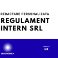 REDACTARE REGULAMENT INTERN SRL FIRME
