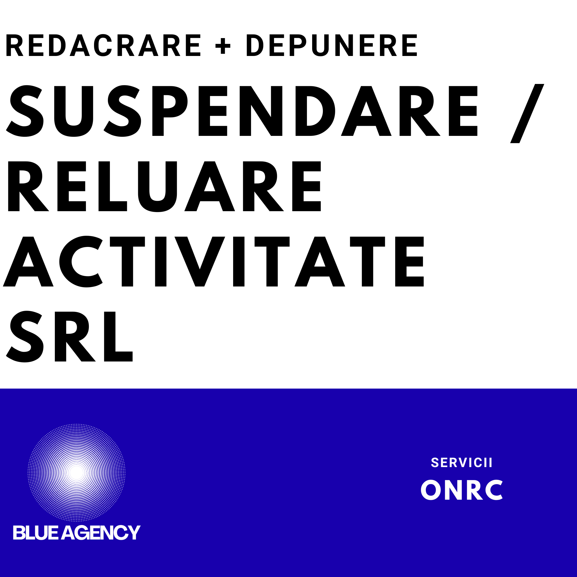 SUSPENDARE RELUARE ACTIVITATE SRL FIRMA ONRC